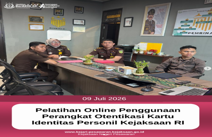 Pelatihan Online Penggunaan Perangkat Otentikasi Kartu Identitas Personil Kejaksaan Republik Indones